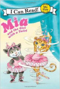 Mia and the Girl with a Twirl (My First I Can Read)