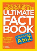 The National Geographic Bee: Ultimate Fact Book Countries A to Z