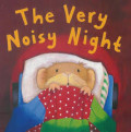 The very noisy night (Malam yang sangat berisik)