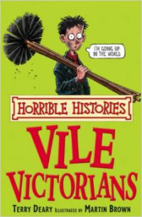 Horrible Histories: Vile Victorians