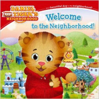 Welcome to the Neighborhood! (Daniel Tiger's Neighborhood) Paperback