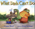 What Dads Can't Do