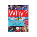 Why ? Information Technology