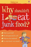 Why shouldn't I eat junk food