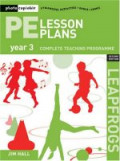 PE Lesson Plans Year 3: Photocopiable Gymnastic Activities, Dance, Games Teaching Programmes