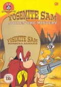 Yosemite Sam Solves The Mystery : Yosemite Sam Membuka Rahasia