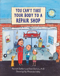 You Can't Take Your Body to a Repair Shop