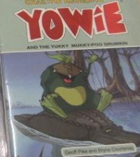 Yowie and the Yukky Mukky-Poo Grumkin