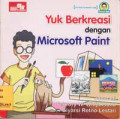 Yuk Berkreasi dengan Microsoft Paint