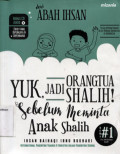 Yuk Jadi Orangtua Shalih sebelum meminta anak Shalih